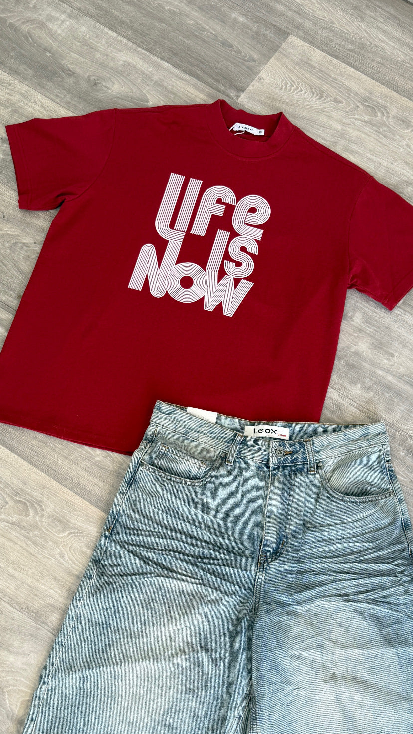 T shirt Life Is Now